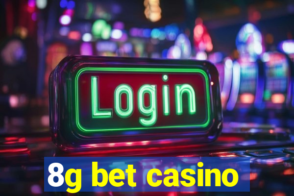 8g bet casino